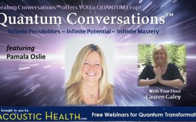 Please join Pamala Oslie in a live Quantum Conversation